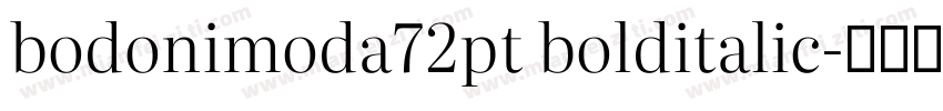 bodonimoda72pt bolditalic字体转换